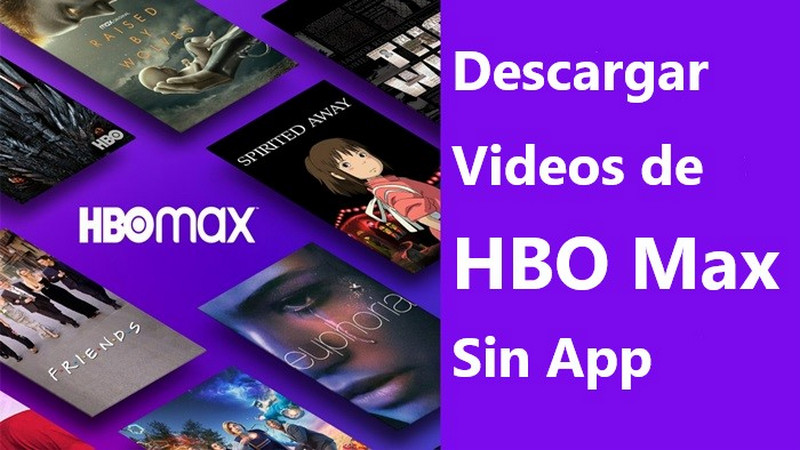 descargar videos de hbomax sin la aplicación