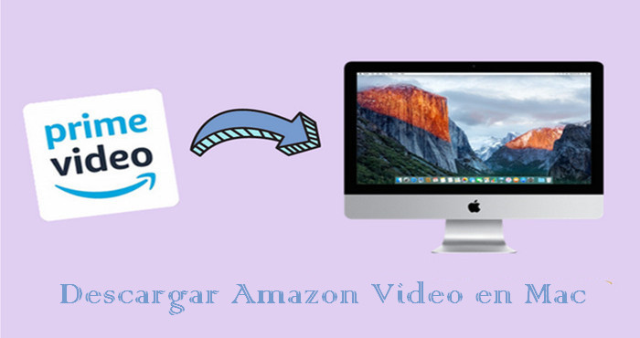 descargar video de Amazon en mac