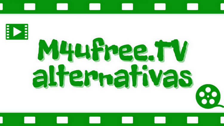 mejores alternativas a M4uFree para ver películas y series tv gratis