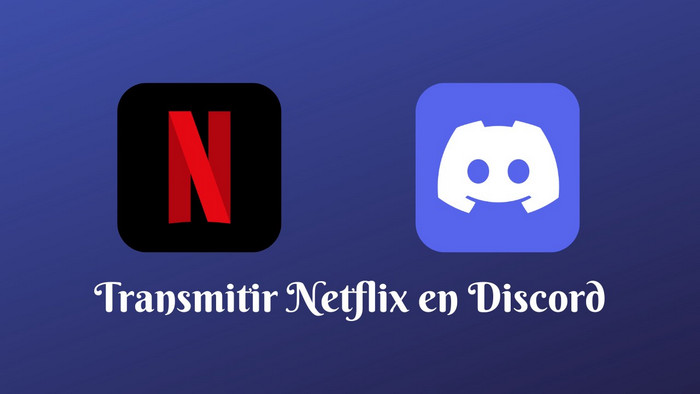 transmitir netflix video-en-discord