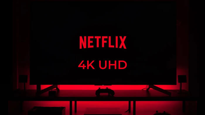 ver videos de netflix en 4k uhd